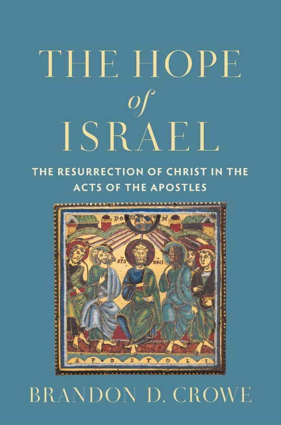 Cover of The Hope of Israel by Brandon D. Crowe